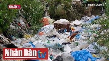 Nâng cao nhận thức về giảm thiểu rác thải nhựa | Môi trường xanh