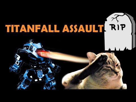 Titanfall Assault ЗАКРЫВАЮТ - Помним, Любим, Скорбим!
