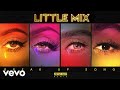 Little Mix - Break Up Song (Nathan Dawe Remix) [Audio]