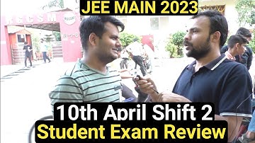 JEE Main 2023: 10 April Shift 2 Live Student Reaction/ Detailed Review @physicsforall5767