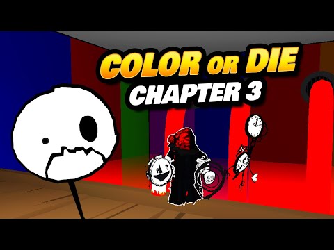 Color or DIE CHAPTER 3 Walkthrough