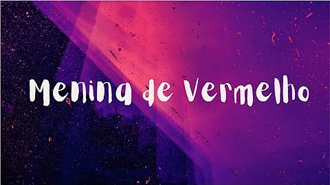 MC Menor JP - Menina de Vermelho(Letra / lyrics)