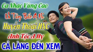 LK Ca Nhạc Tây Bắc - Huyền Thoại Hồ Núi Cốc -  Anh Tộc A Ahy - Nhạc Sống Vùng Cao DISCO REMIX