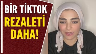 Bi̇r Ti̇ktok Rezaleti̇ Daha 