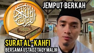 Tilawah Surat Al Kahfi Bersama Taqy Malik