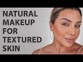 NATURAL MAKEUP FOR TEXTURED SKIN | NINA UBHI