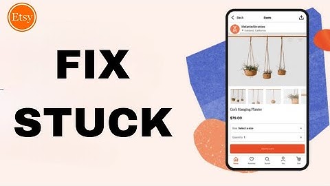 How To Fix And Solve Etsy App Stuck | Final Solution