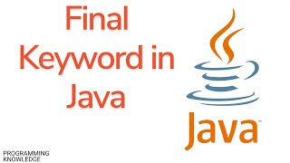 Java Tutorial For Beginners - Final Keyword in Java