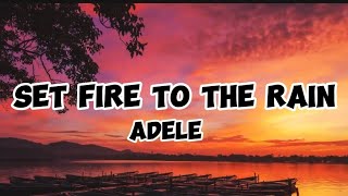 adele - set fire to the rain (lyrics)#lyric_music #songlyrics