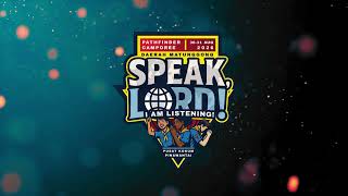 Speak, Lord! Theme Song for Pathfinder Camporee Matunggong District 2026