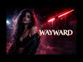 Wayward 