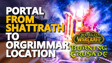 From Shattrath to Orgrimmar Portal WoW TBC Classic