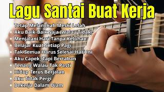 Musik Kerja Slow Rock 2026  Lagu Adem Buat Produktivitas Harian