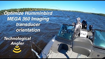Optimize Humminbird MEGA 360 orientation | The Technological Angler
