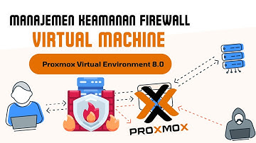 Amankan Virtual Machine di Cluster Node Proxmox | Manajemen Firewall pada Proxmox VE 8.0