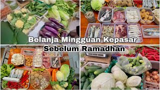 BELANJA MINGGUAN KE PASAR ‼️ STOK RAMADHAN 2026 ✨
