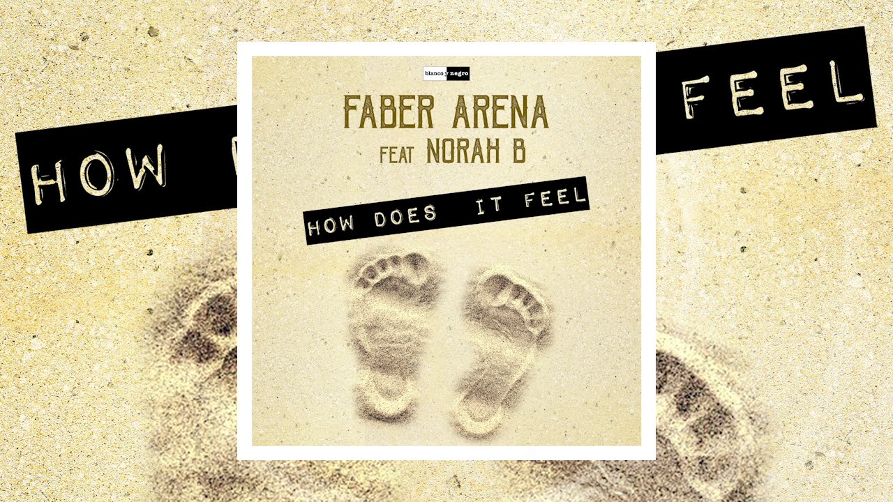 Faber Arena Feat. Norah B - How Does It Feel (Official Audio)