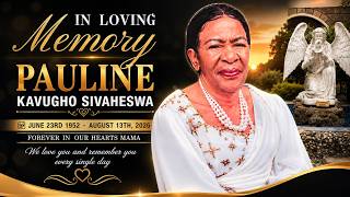 CELEBRATING THE LIFE OF PAULINE KAVUGHO SIVAHESWA