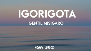 Igorigota - Gentil Misigaro (Lyrics Video)
