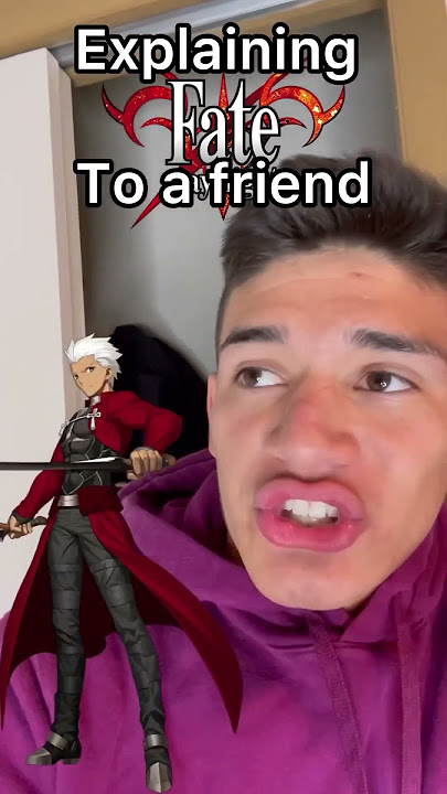 Explaining Fate to a Friend #senpapi #fatestaynight #anime #fate #archer #gaming