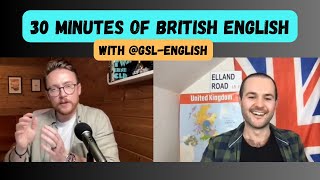 A 30-minute British English Conversation with @gsl-english by englishwithlewis 1,241 views 2 months ago 27 minutes