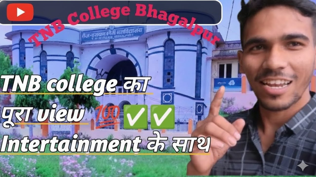 Tnb college Bhagalpur vlogs full campus review