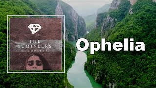 The Lumineers - Ophelia (Lyrics)