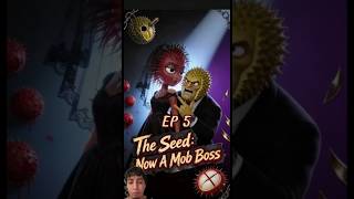 The Seed: Now A Mob Boss – Episode 5 #trendingnow #shortvideo #aishorts #aivideo #shorts #viral #ai