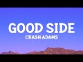 Crashadams   good side lyrics