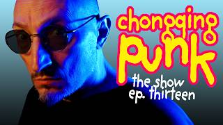 Chongqing Punk the Show 13
