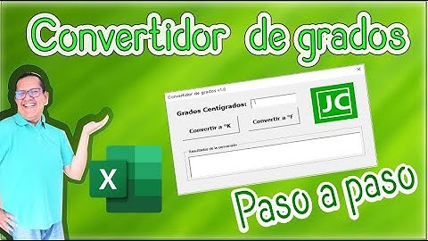 Macro en Excel que convierte grados Centígrados a Kelvin y Fahrenheit