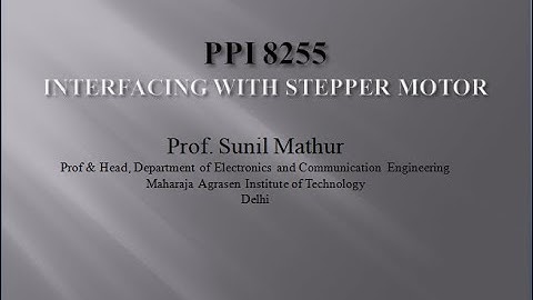 Lecture22 Microprocessor 8086 PPI 8255 Interfacing with Stepper Motor