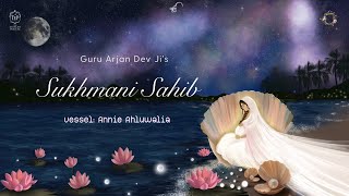 Sukhmani Sahib | Guru Arjan Dev Ji | Full Paath with Meaning in English | Annie Ahluwalia |