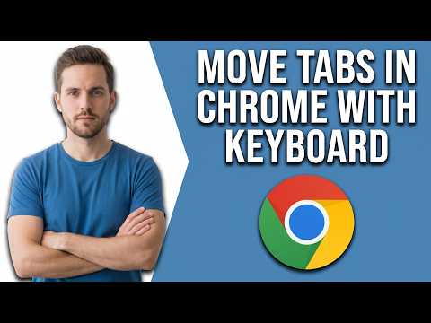How To Move Tabs In Chrome Keyboard (Quick Shortcut Guide)