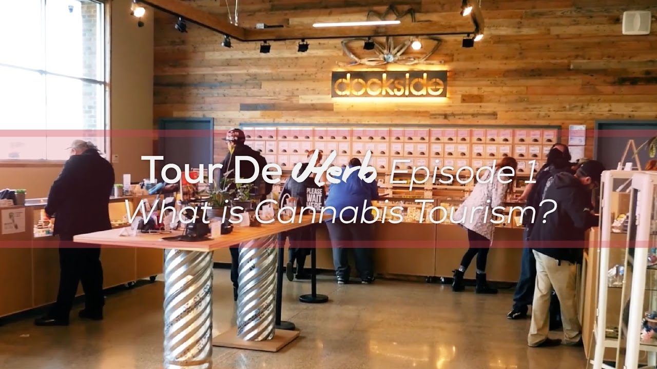 Tour de Herb: What is Cannabis Tourism