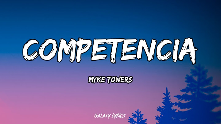 Myke Towers - Competencia (LETRAS) 🎵