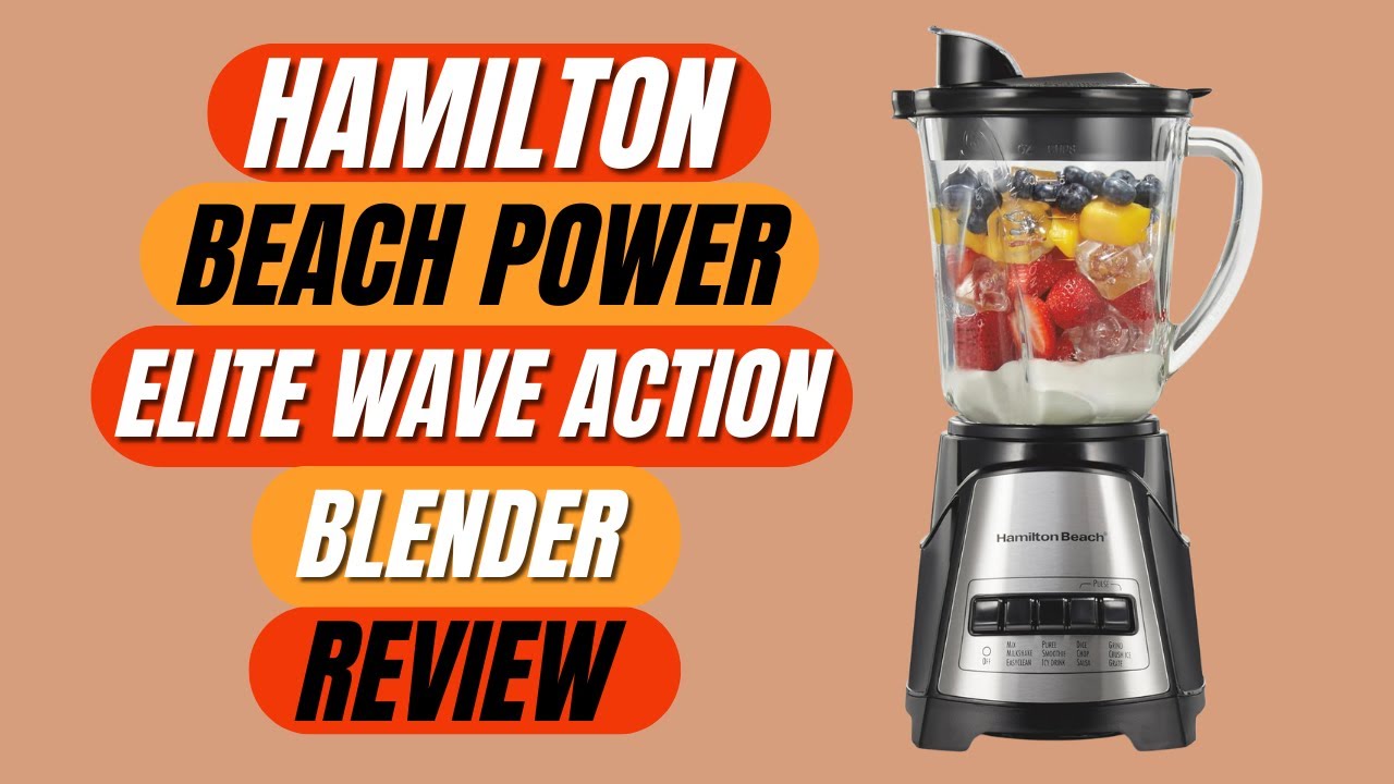Hamilton Beach Power Elite Wave Action Blender Review