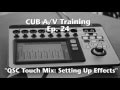 24 QSC Touch Mix Setting Up Effects