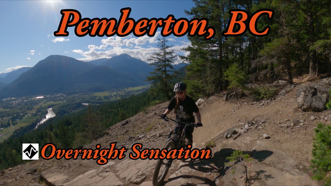 My favorite trail in Pemberton, BC - Overnight Sensation
