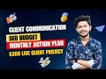 Fiverr Client Communication Tips | SEO Monthly Budget and Action Plan 2024