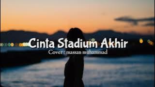 Souqy Band - Cinta stadium Akhir [Lirik] Cover Massan Muhammad