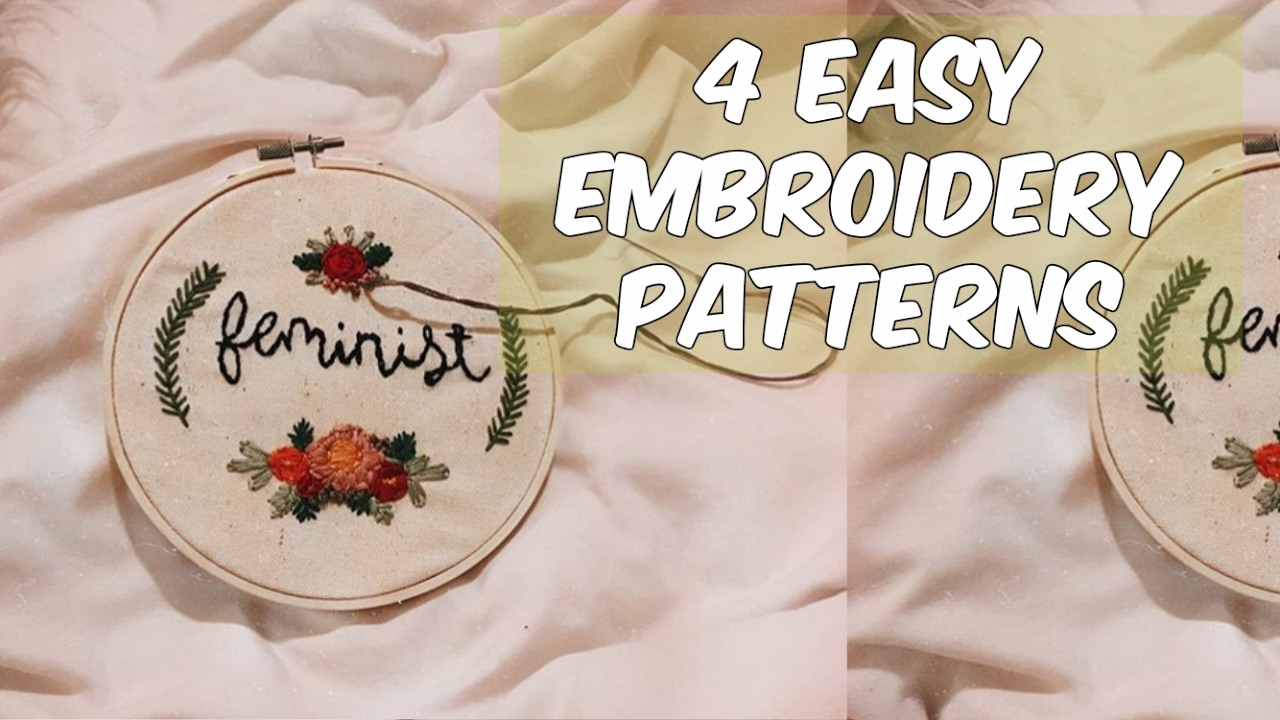 Embroidery for Beginners: 4 Easy Patterns 