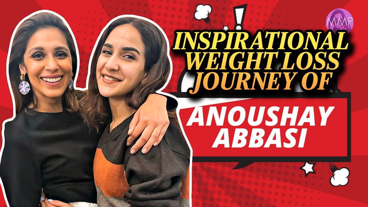 Anoushay Abbasi Opens Up About Her Weight Loss Transformation and Meray Paas Tum Ho