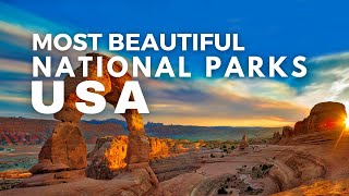 25 Best National Parks In The USA - Travel Guide