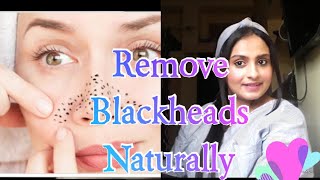 REMOVE BLACKHEADS NATURALLY| HOW TO GET RID OF BLACKHEADS| HOME REMEDY screenshot 5