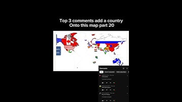 Top 3 comments adds a country onto this map part 20