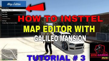 GTA 5 || HOW TO INSTTEL MAP EDITOR WITH GALILEO MANSION || GTA GAMERS MODS || TUTORIAL # 3
