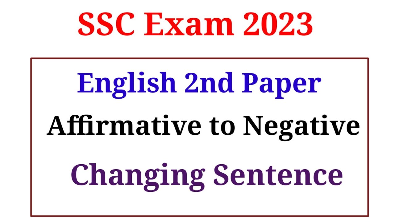 affirmative-to-negative-changing-sentence-ssc-2023-english-2nd-paper