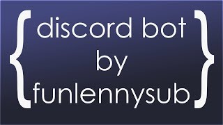 Discord.js Bot TimeLaps #1