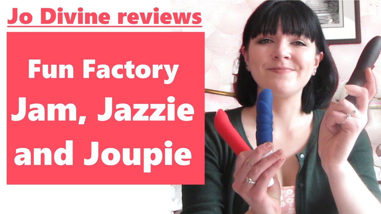 Fun Factory Joupie, Jam and Jazzie Vibrator Video Review by Jo Divine www.jodivine.com